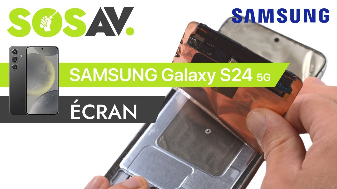 Tutoriel SOSav Samsung Galaxy S24 - Installez un nouvel écran !