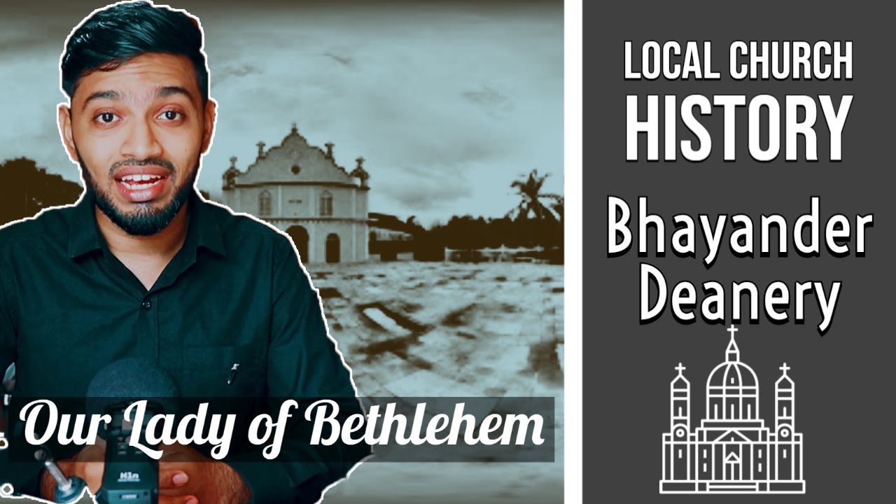 [Local Church History] Our Lady of Bethlehem, Dongri