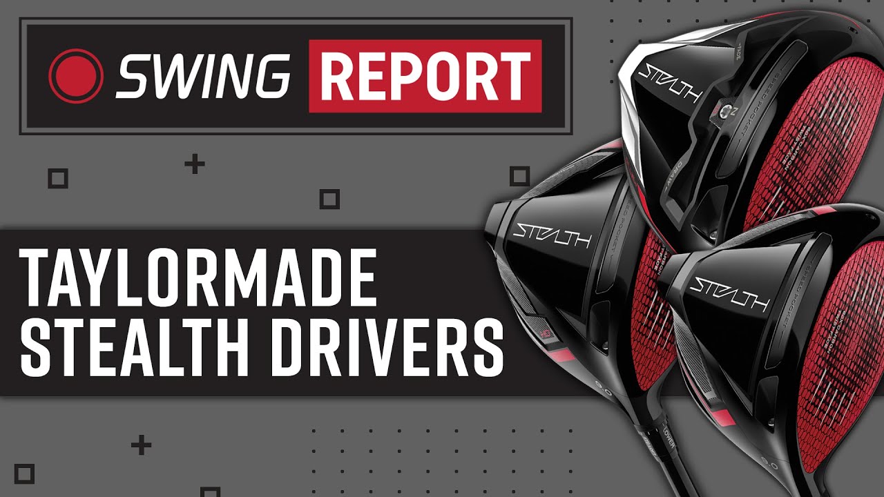 Драйверы TaylorMade Stealth | The Swing Report