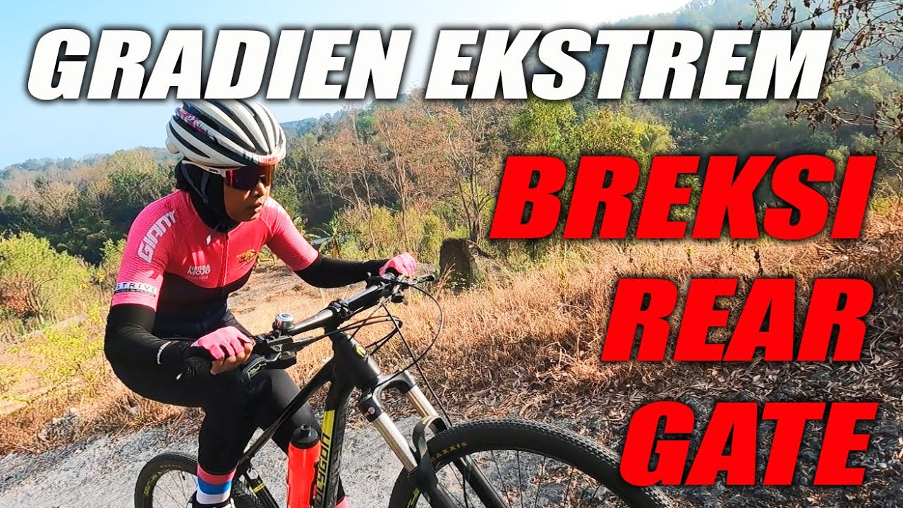 EXTREME CLIMB BREKSI REAR GATE // Review Gradien Tanjakan Perih