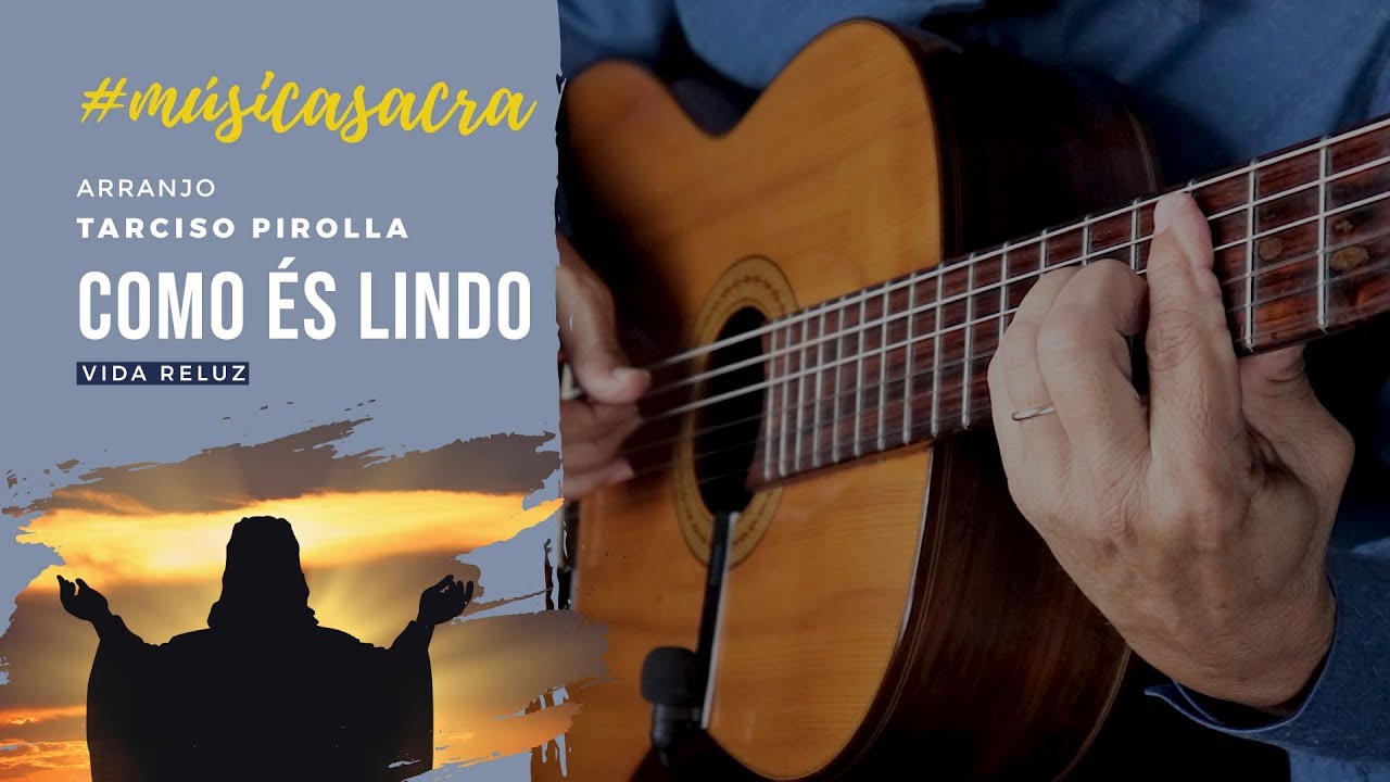 Como és Lindo - Vida Reluz (Violão)