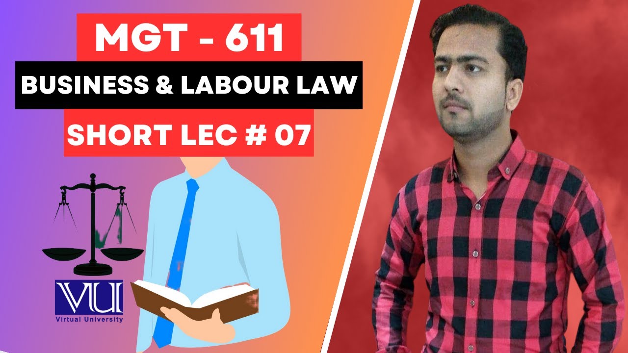MGT611 Short Lecture 7 | Business and Labour Law Short Lectures