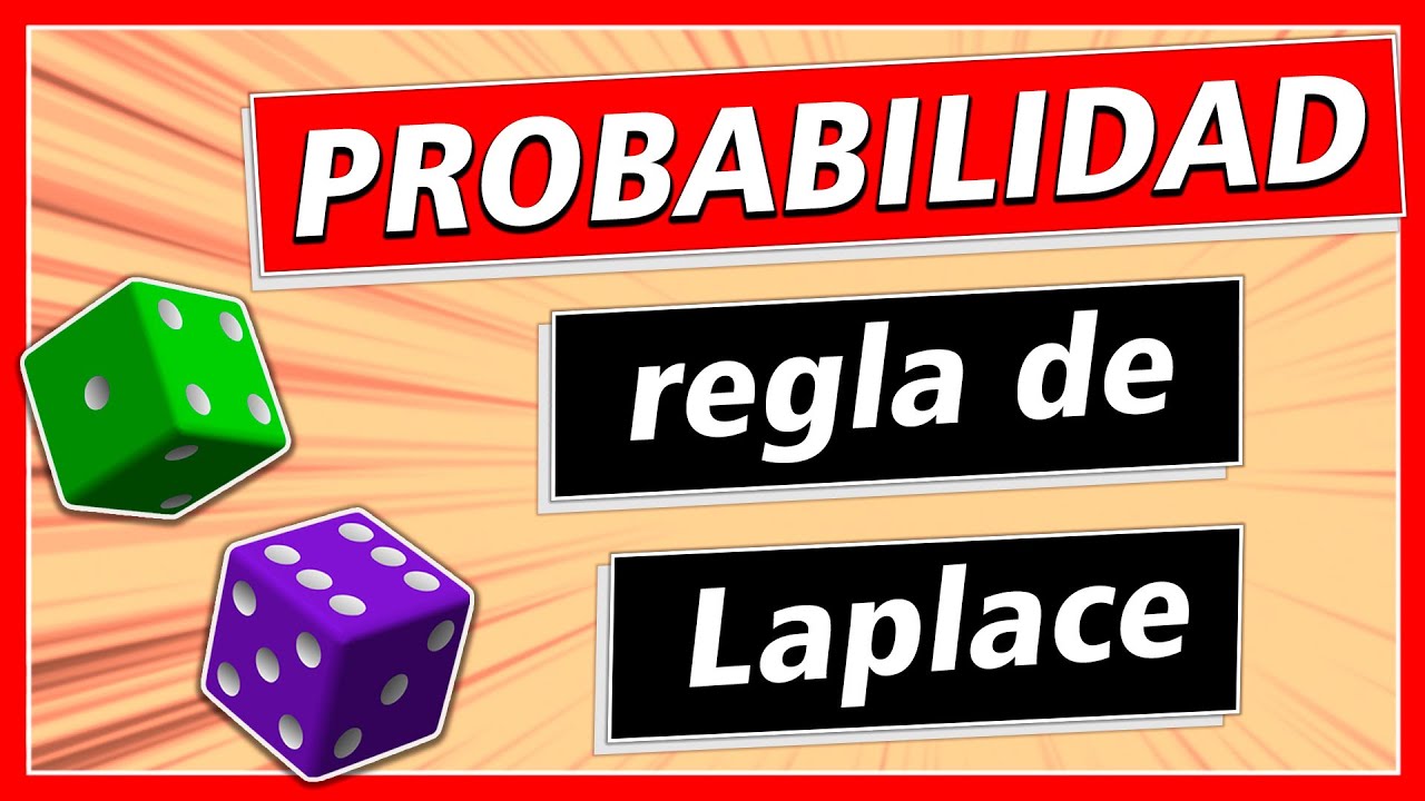 🎲 Regla de Laplace para el cálculo de Probabilidades