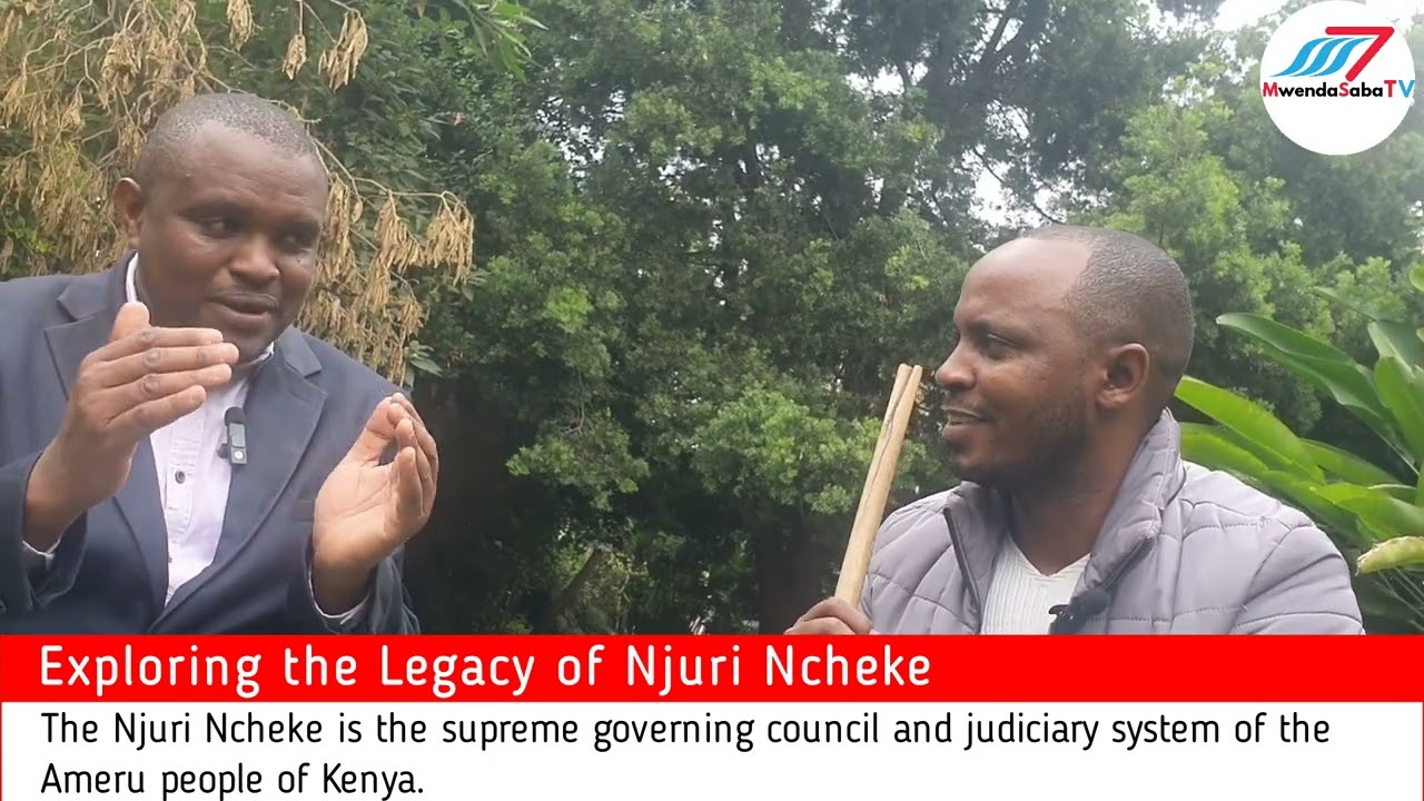 Exploring the Legacy of Njuri Ncheke: The Elders of Ameru