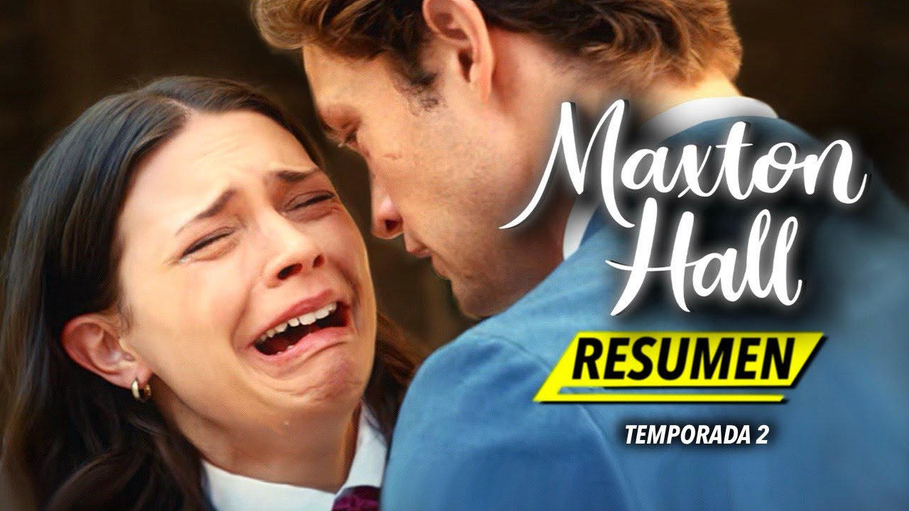MAXTON HALL | Temporada 2 RESUMEN COMPLETO en 14 MINUTOS