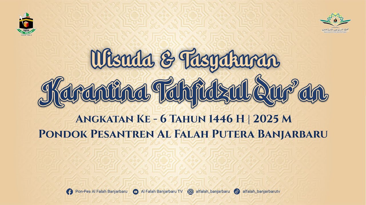 [LIVE] WISUDA &  TASYAKURAN KARANTINA TAHFIDZUL QUR'AN ANGKATAN KE 6 PONDOK PESANTREN AL FALAH PUTRA