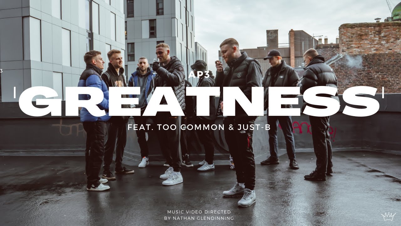 AP3 - Greatness (Feat Too Common & Just B)