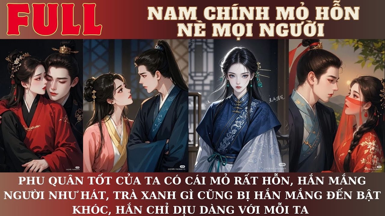 PHU QUÂN TỐT CỦA TA CÓ CÁI MỎ RẤT HỖN MẮNG NGƯỜI NHƯ HÁT, TRÀ XANH BỊ HẮN MẮNG ĐẾN BẬT KHÓC.
