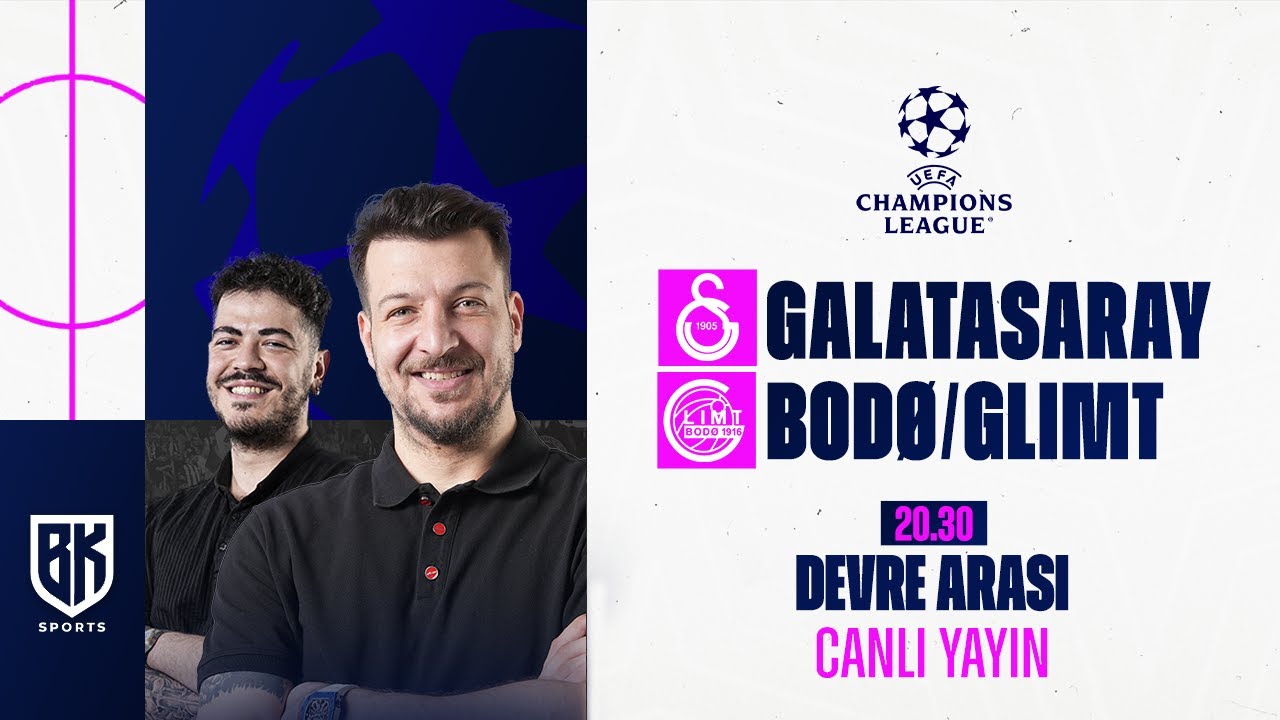 DEVRE ARASI | Galatasaray 2 - 0 Bodo/Glimt | Batuhan Karadeniz | Oğuzhan &Ouml;zt&uuml;rk