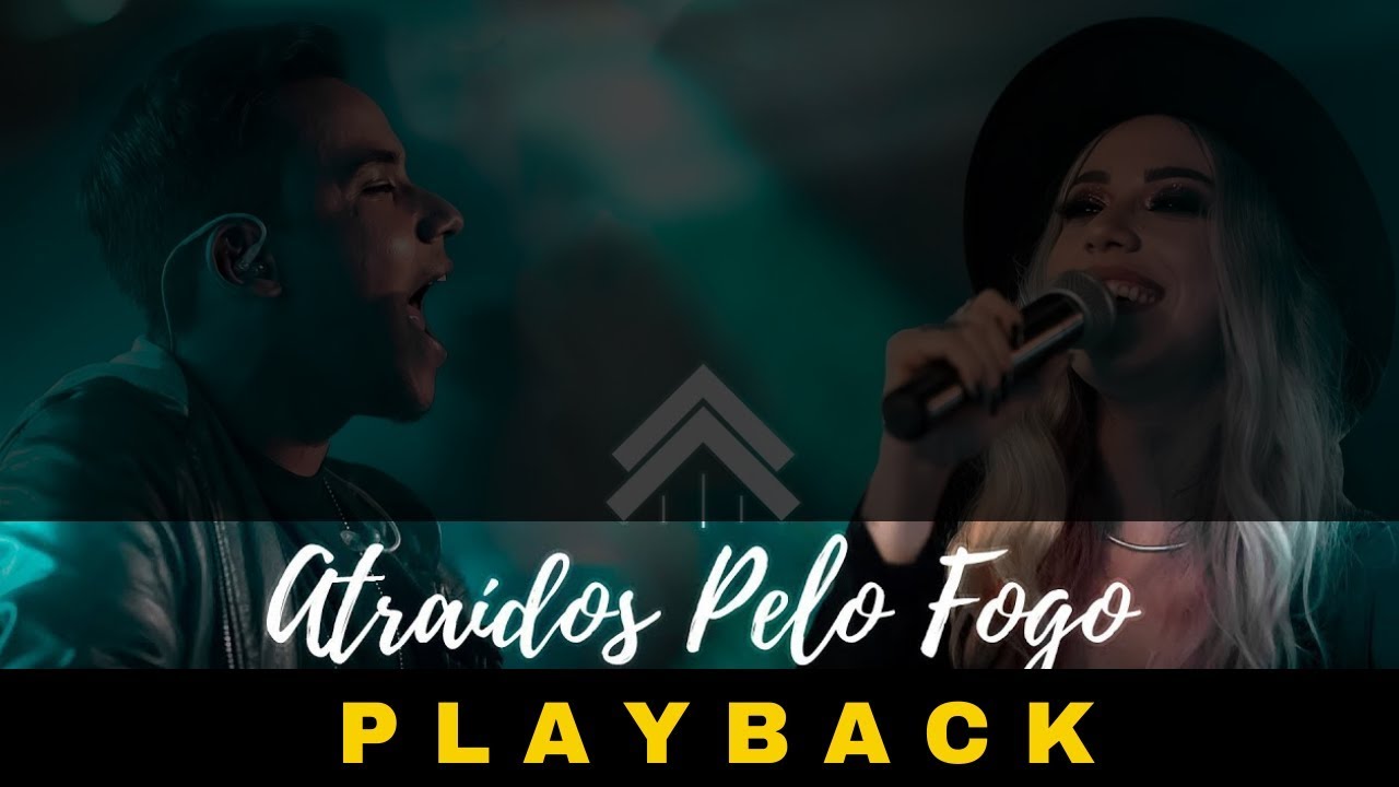 Atra&iacute;dos Pelo Fogo - Casa Worship - PLAYBACK