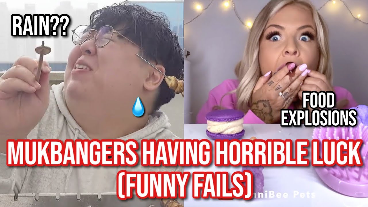 mukbangers having HORRIBLE luck (funny fails)