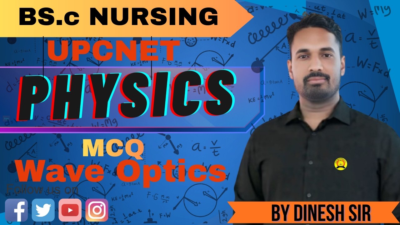 PHYSICS For/NEET/UPCENT/ BSc Nursing Entrance Exam & PARAMEDICAL ENTRANCE EXAM/DINESH SIR