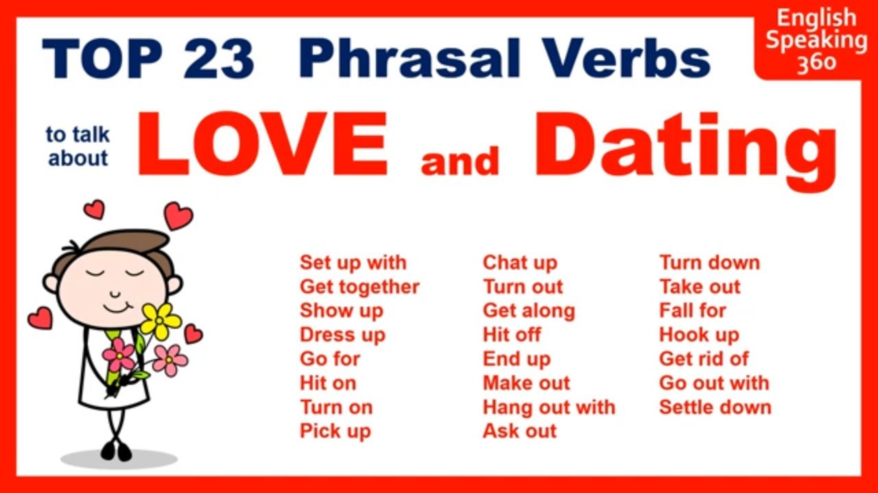 TOP 23 LOVE and DATING phrasal verbs in ENGLISH to talk about  Relationships