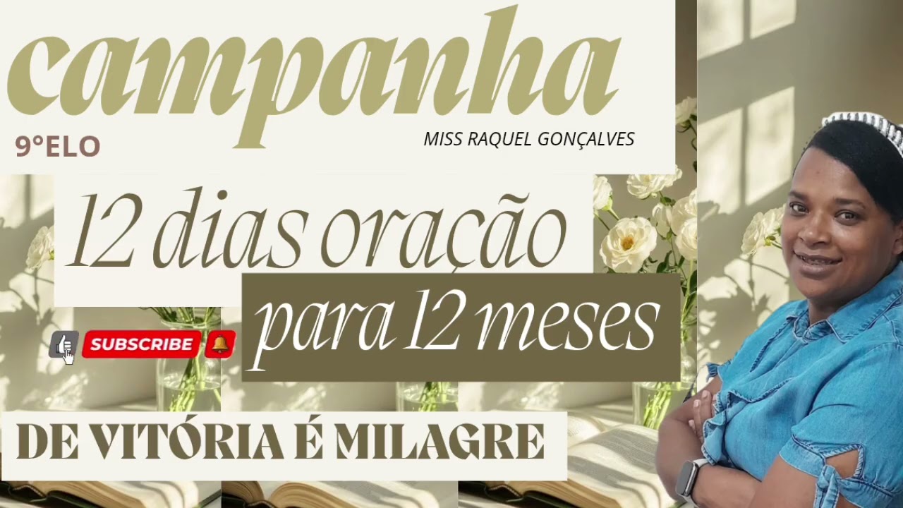 Campanha 12 dias de oração para 12 meses de Vitória •  Miss raquel Gonçalves 