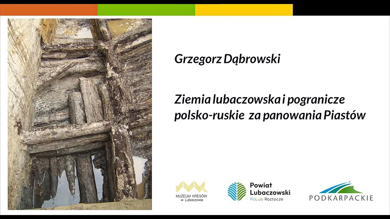 Ziemia lubaczowska i pogranicze polsko-ruskie za panowania Piastów