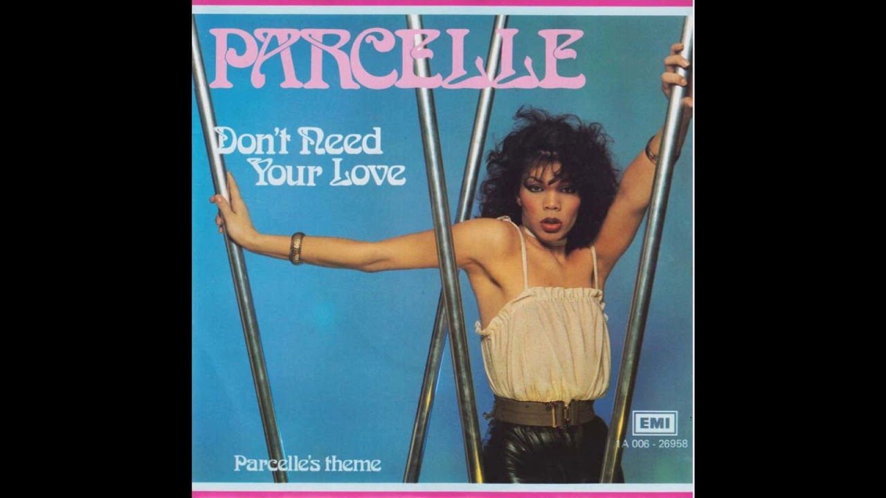 Parcelle - Don't Need Your Love (1983)