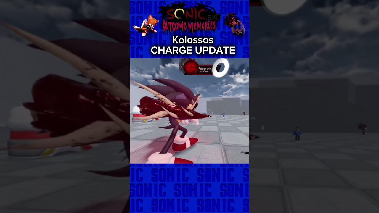 Kolossos Charge Update | Outcome Memories #sonic #sonicexe #outcomememories