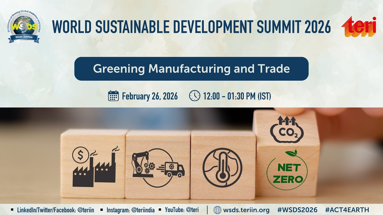 Greening Manufacturing and Trade at Durbar | Day 2 WSDS 2026