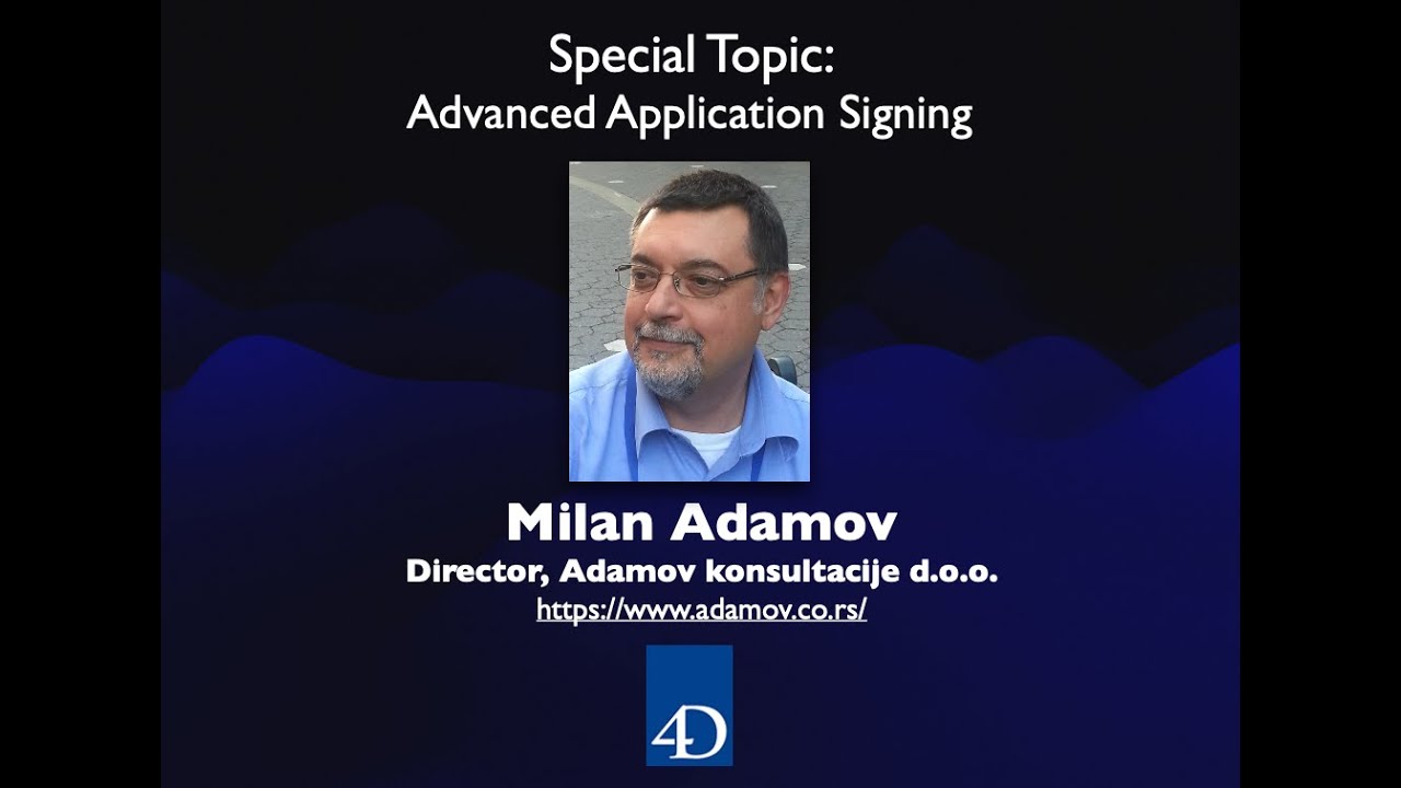 4DMethod #83 | Advanced Application Signing – Milan Adamov