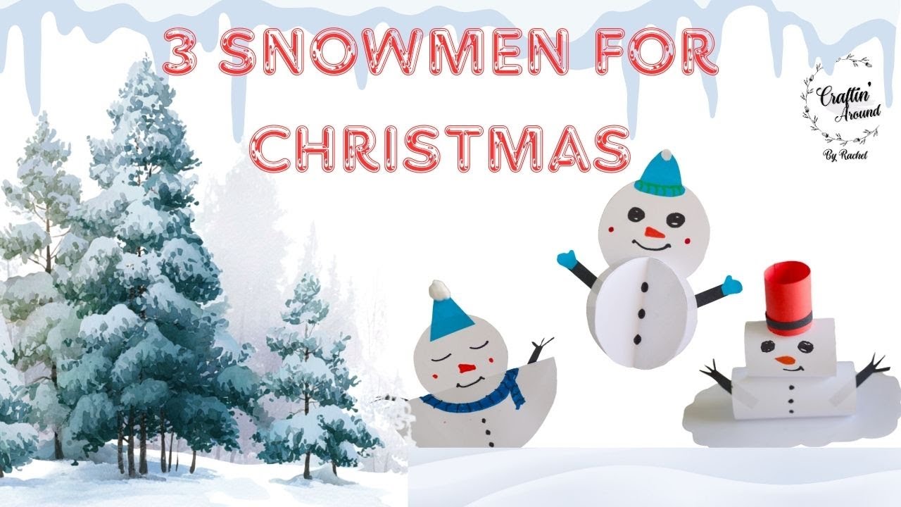 3 SNOWMEN FOR CHRISTMAS | #snowman #christmas #homemadepapercraft #papercrafts #crafts #artandcraft