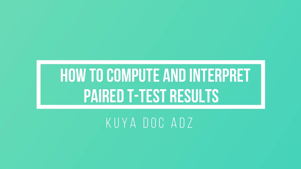 How to Compute and Interpret Paired T-test Results