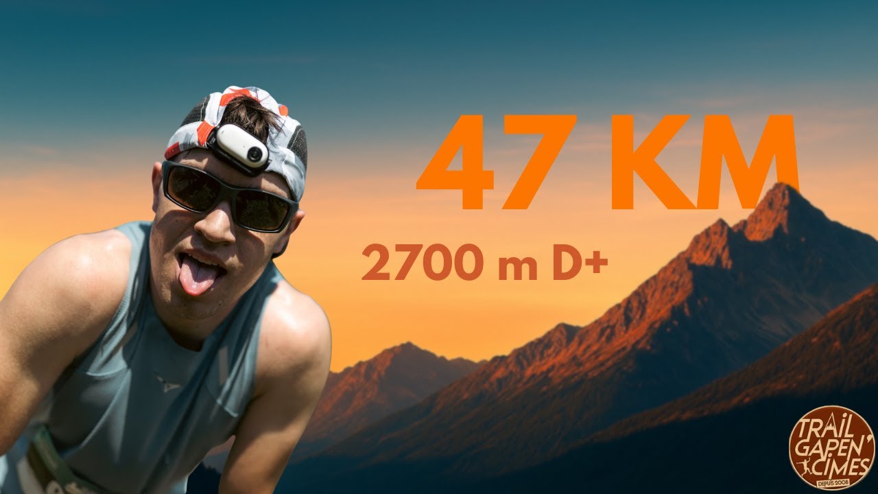 Gapen'cimes : L’un des plus beaux TRAILS des Hautes-Alpes !