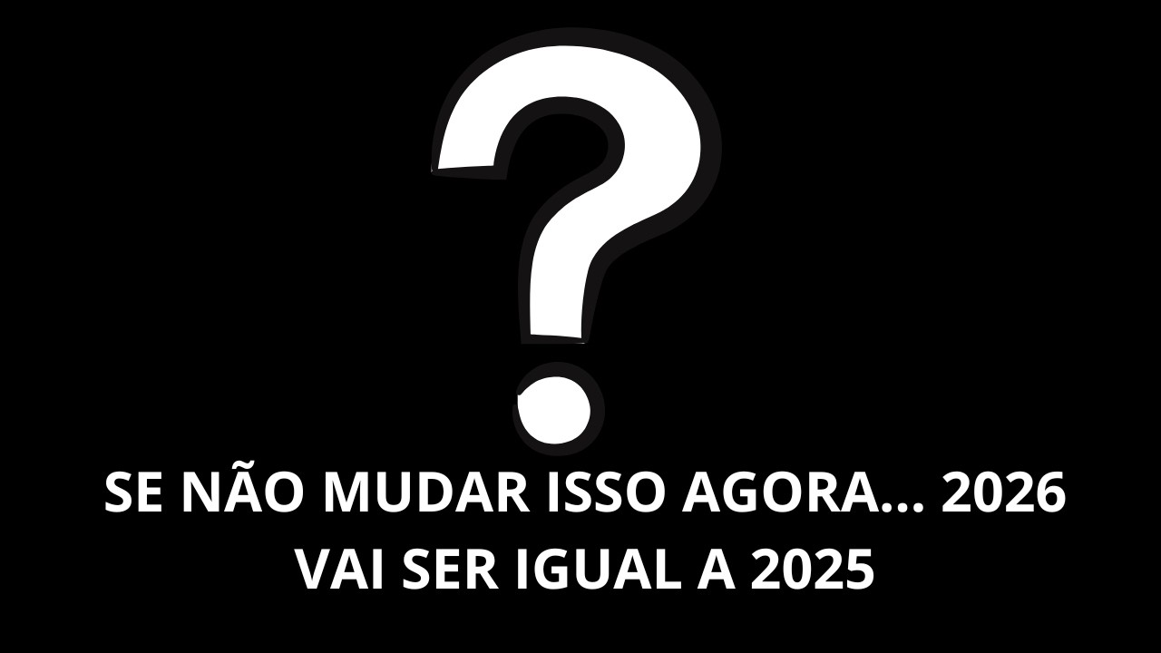 2026 SEU MELHOR ANO 3 Hábitos para Mudar TUDO AGORA!