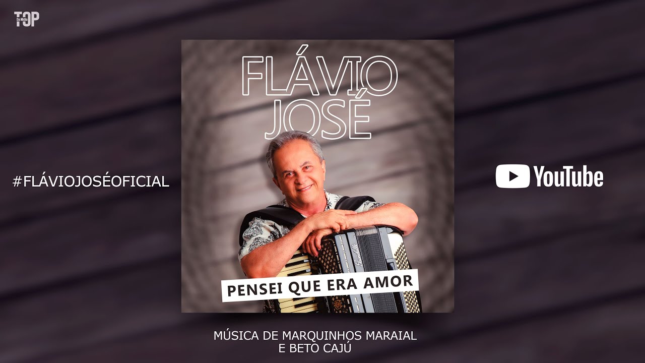 Flávio José - Pensei Que Era Amor