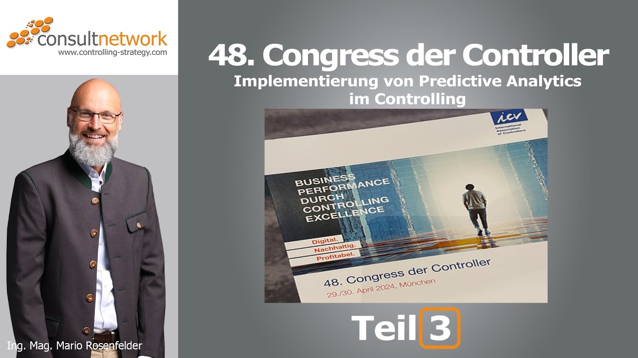 48. Congress der Controller &ndash; Vortrag: &bdquo;Implementierung von Predictive Analytics im Controlling&ldquo;