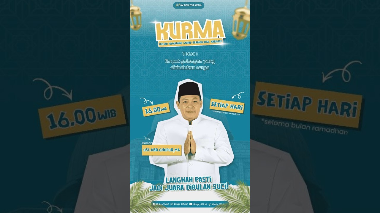 KURMA EPISODE 1 - 4 Golongan yang dirindukan oleh surga - Ust. Abd Ghofur, M.A