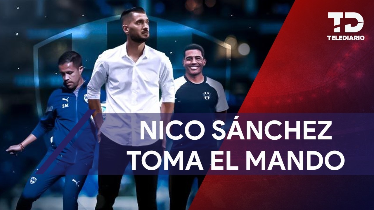 Comienza la era de Nico S&aacute;nchez al mando del Monterrey