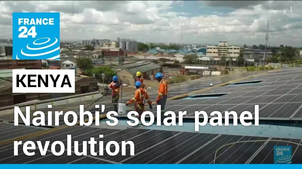 Kenya’s Nairobi emerges as global solar power leader • FRANCE 24 English