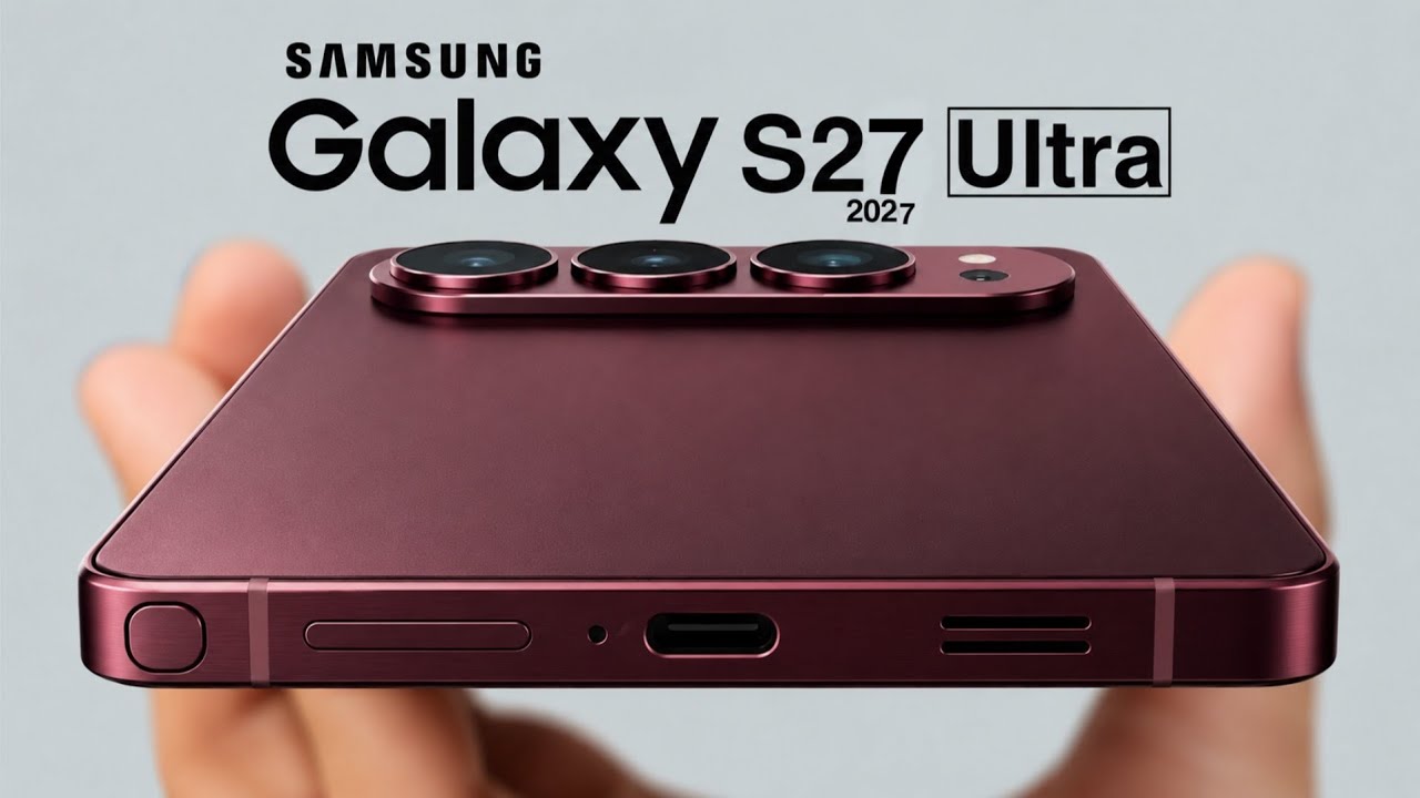 Samsung Galaxy S27 Ultra Official Trailer | Release Date | First Look