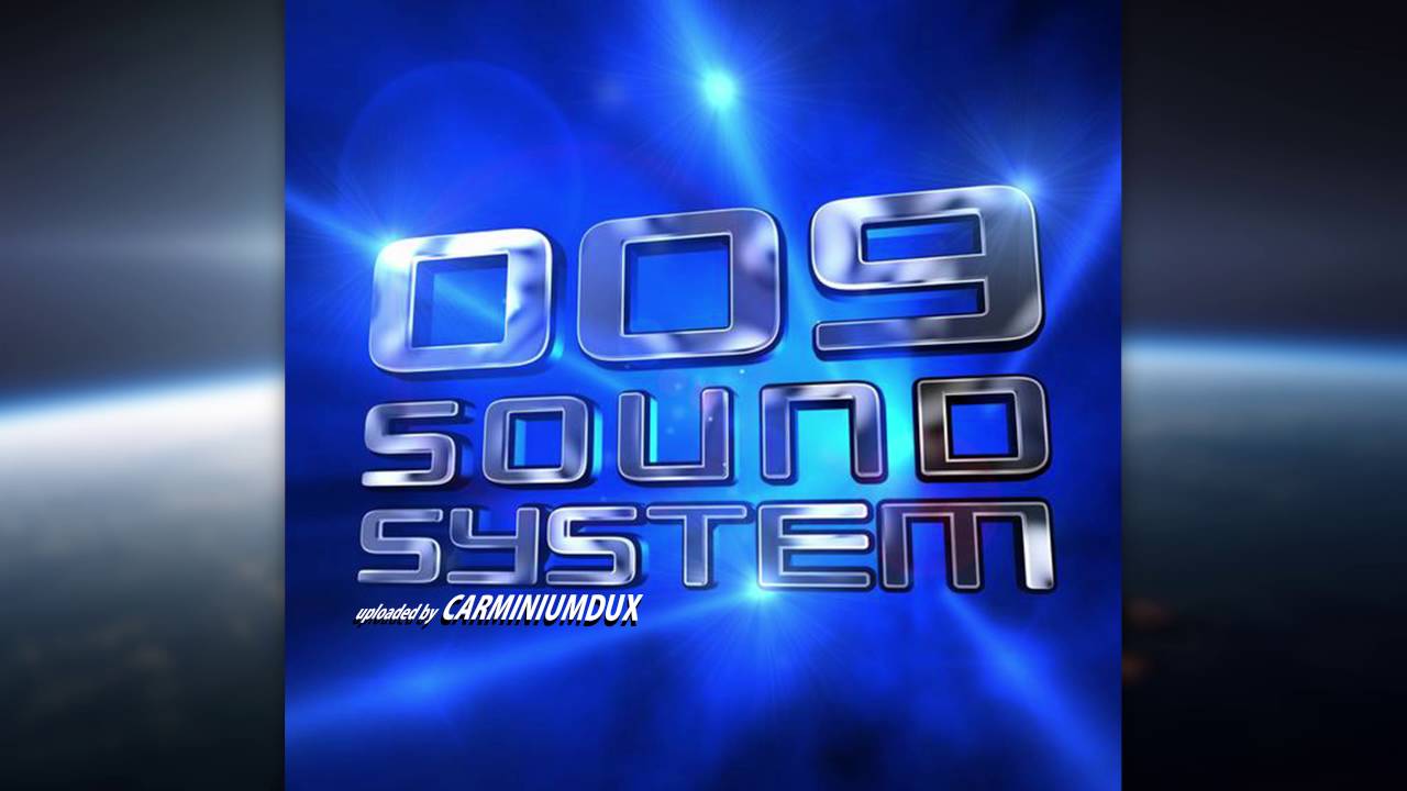 《4k》【 009 Sound System 】 「Born To Be Wasted」