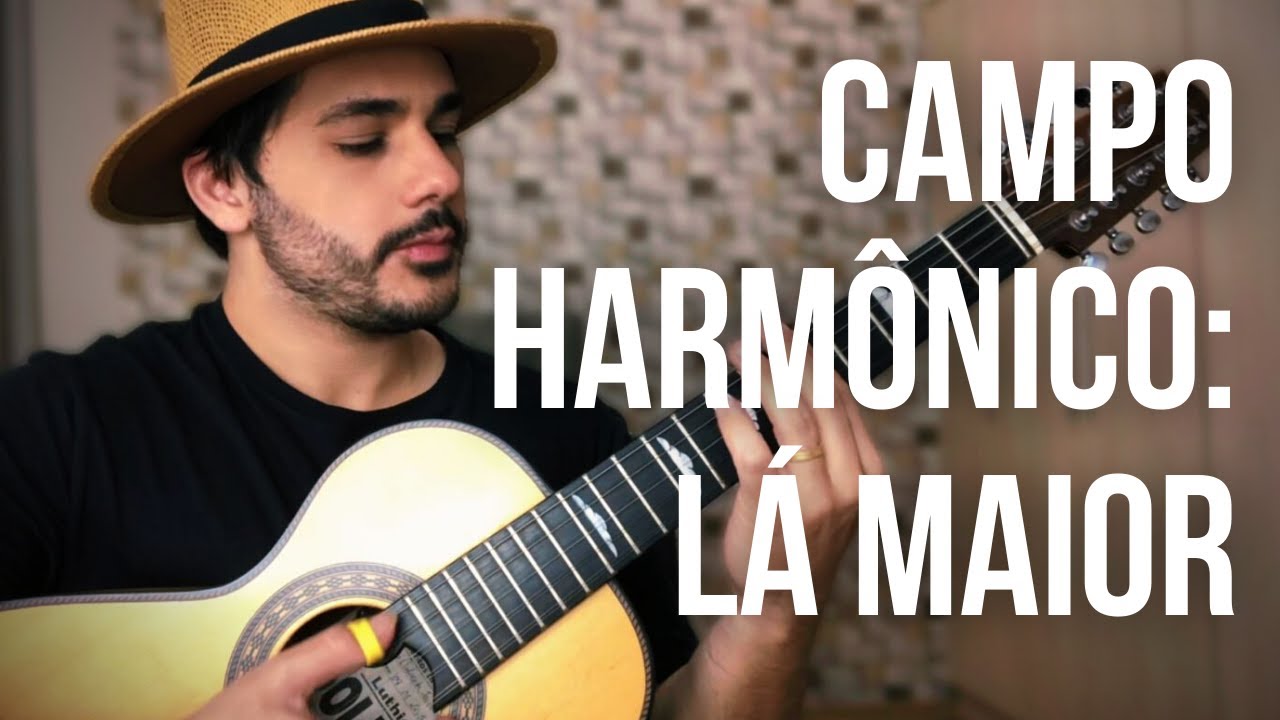SIMPLES E PRÁTICO: CAMPO HARMÔNICO DE LÁ MAIOR