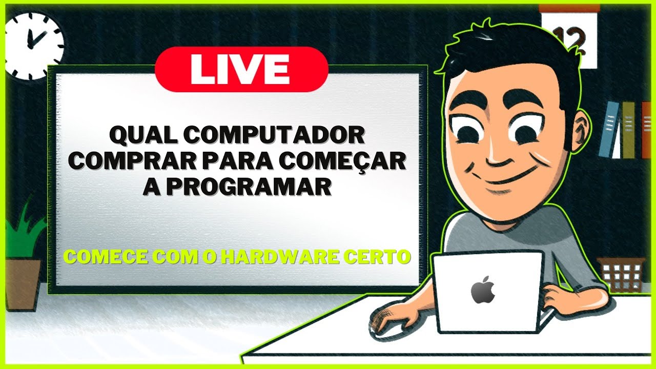 LIVE #34 - QUAL COMPUTADOR COMPRAR PARA PROGRAMAR