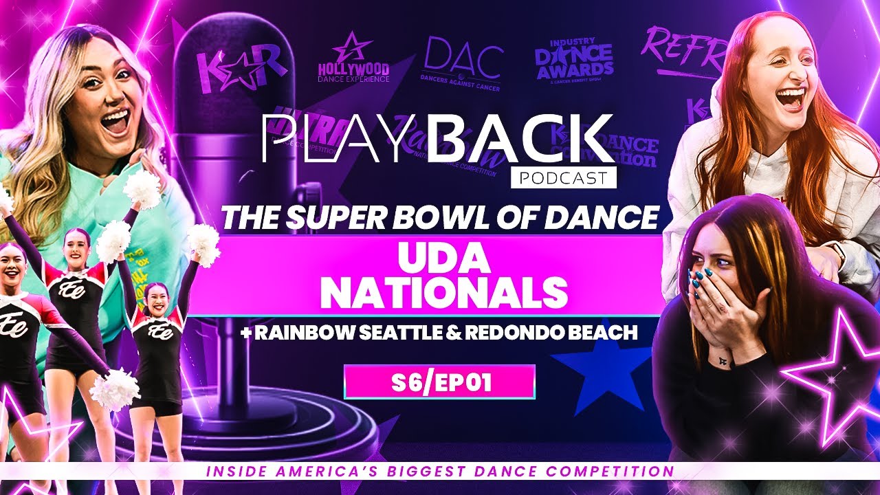 Playback Podcast 💜 UDA Nationals Recap: The Super bowl of Dance | Rainbow Seattle & Redondo Beach