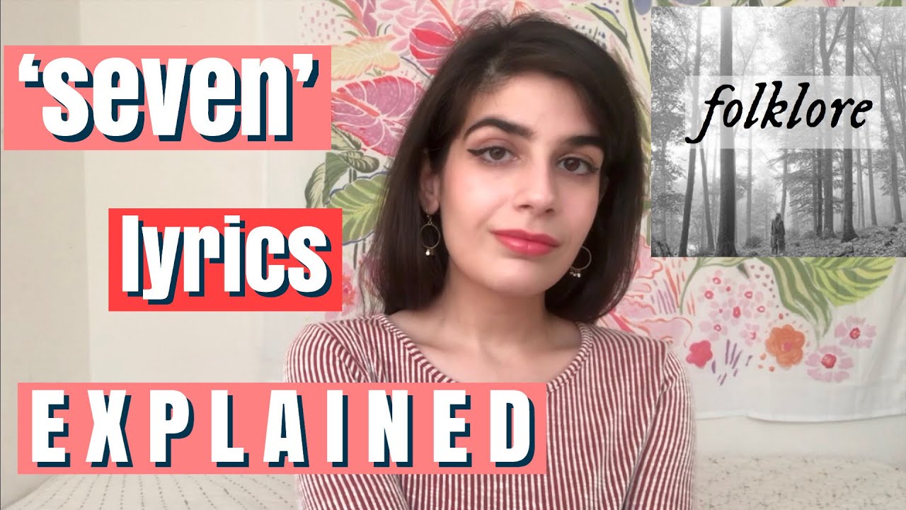 seven LYRICS EXPLAINED | folklore- Taylor Swift-- In-Depth Lyric Literary Analysis & Reaction