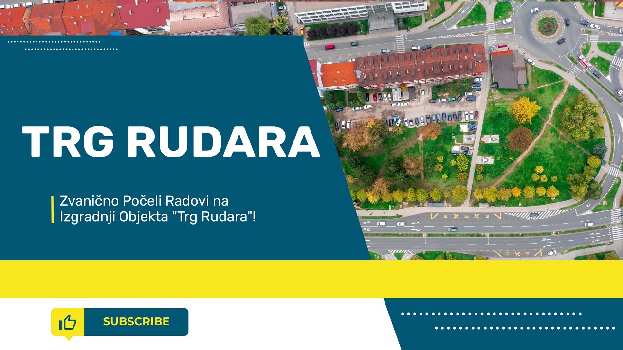 Zvanično Počeli Radovi na Izgradnji Objekta Trg Rudara!