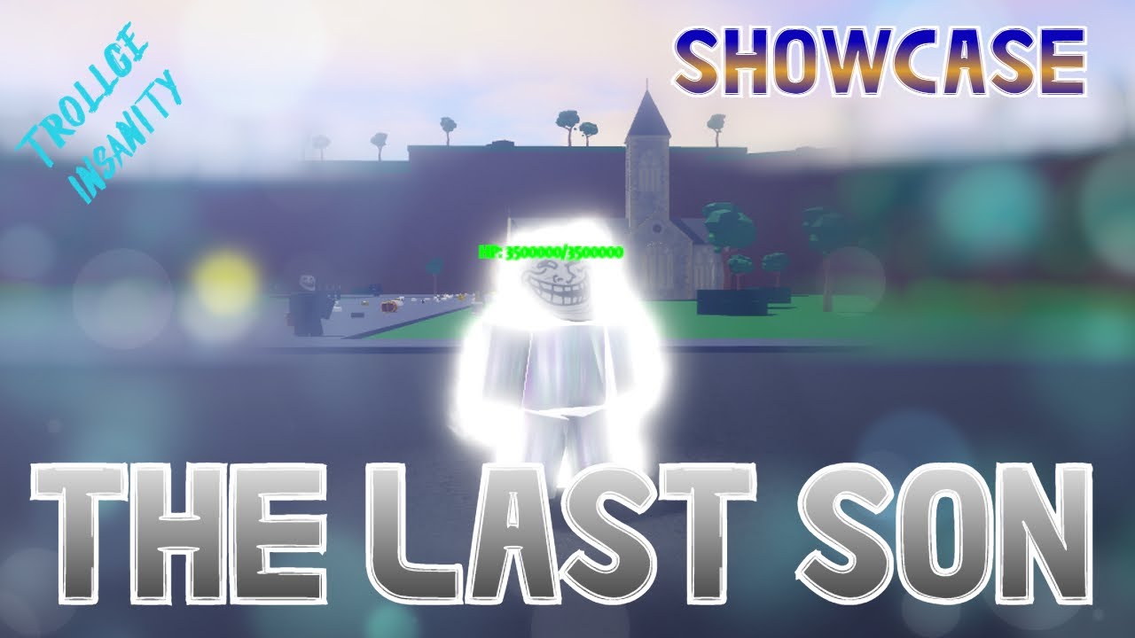 GETTING LAST SON + SHOWCASING IT (4K) | Roblox Trollge Insanity