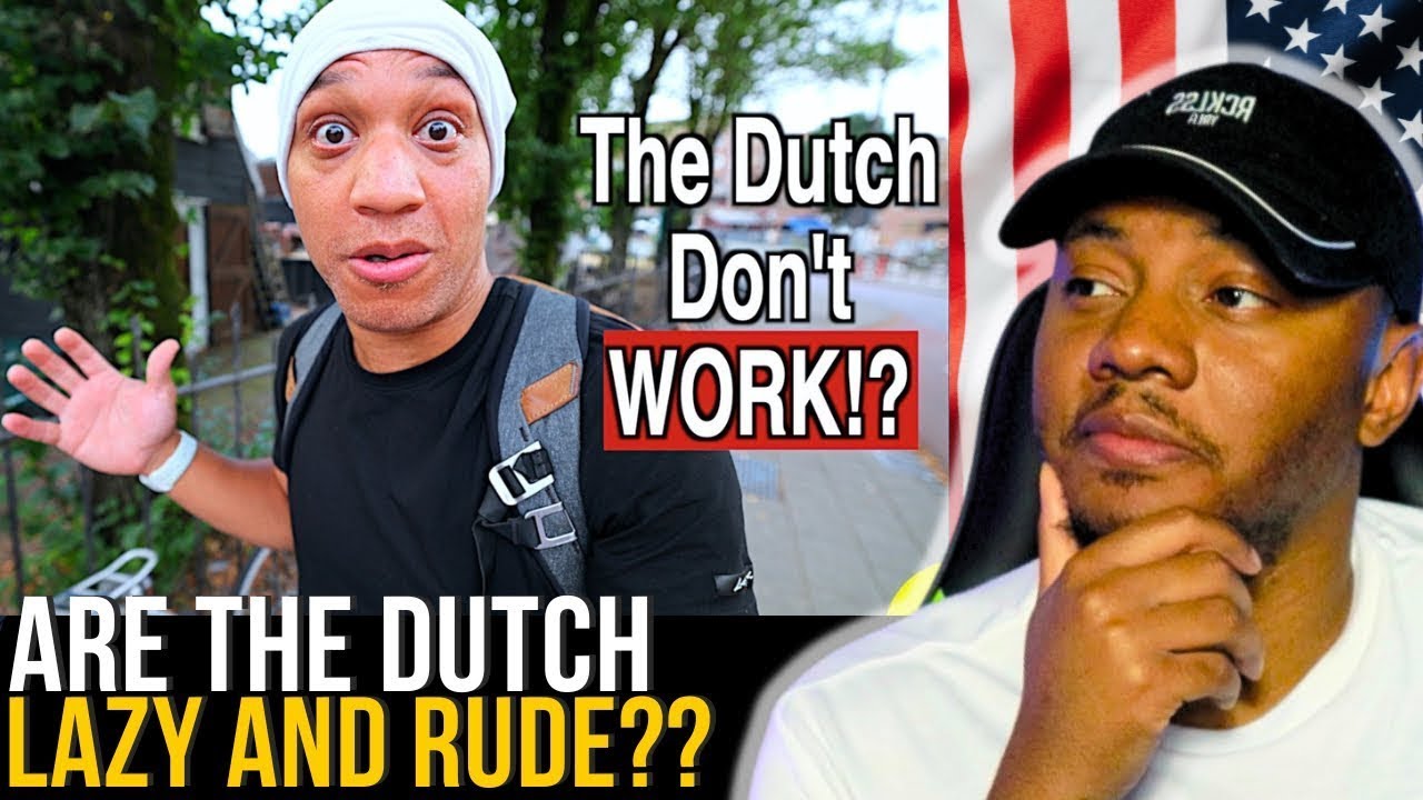 AMERICAN REACTS To Are The Dutch Lazy and Rude | Things I Hear from Americans