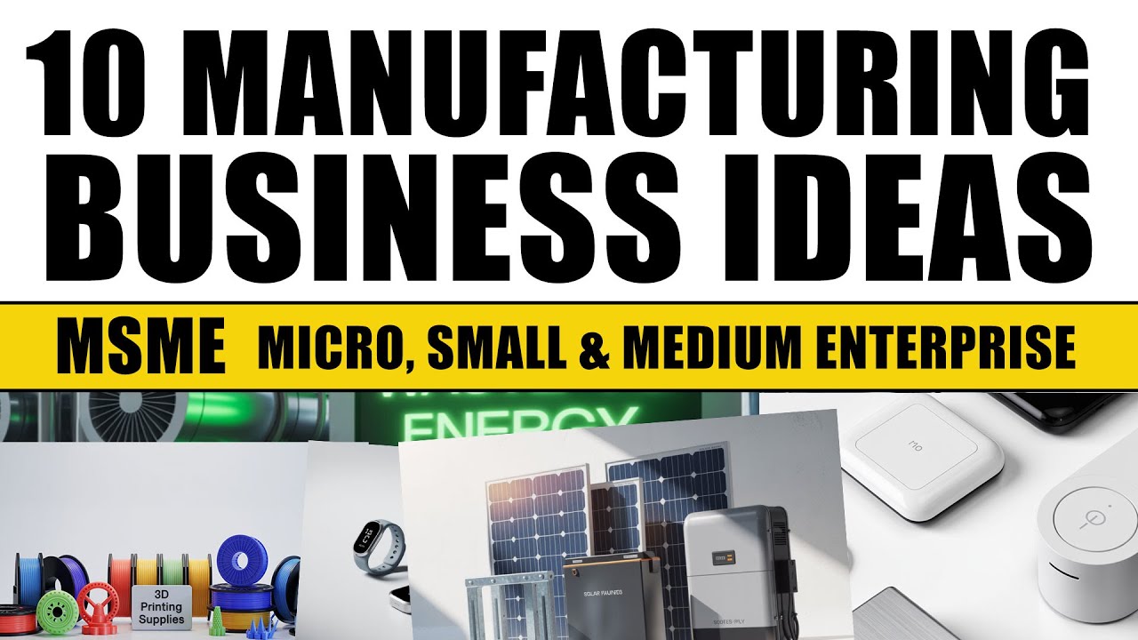 10 MSME Manufacturing Business Ideas in 2026
