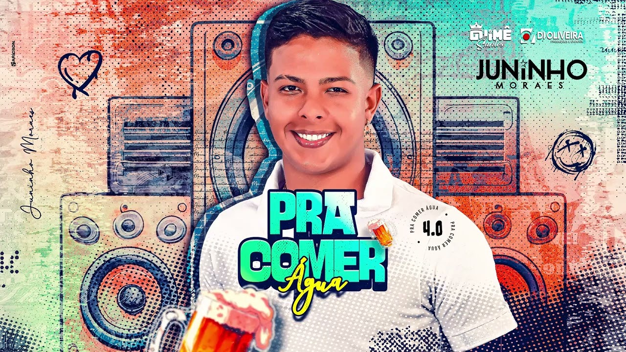 JUNINHO MORAES - Pra Comer &Aacute;gua 4.0 (CD COMPLETO) - #2025 #viralvideo #cdcompleto #prapared&atilde;o