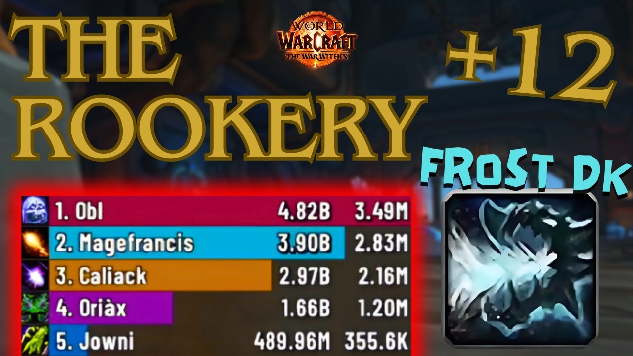 Testing the Frost changes in THE ROOKERY +12 / Breath of Sindragosa/ 11.1 TWW S2