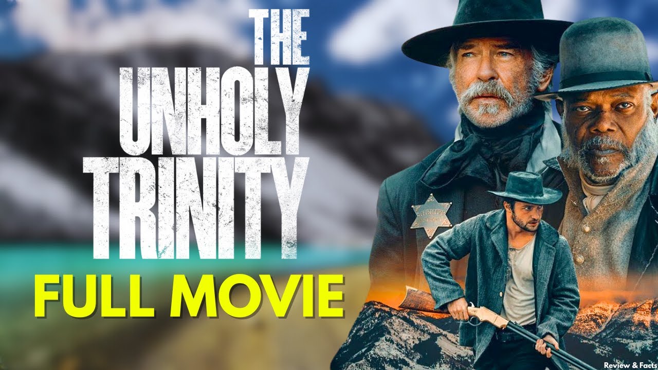 The Unholy Trinity (2024) Full Movie | Pierce Brosnan, Jackson, Brandon Lessard | Review & Facts