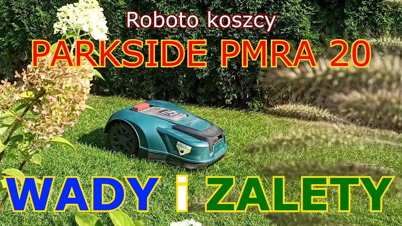 Parkside PMRA 20 Robot Koszący: Wady i Zalety - Czy Warto? | Recenzja dla Właścicieli Ogrodów