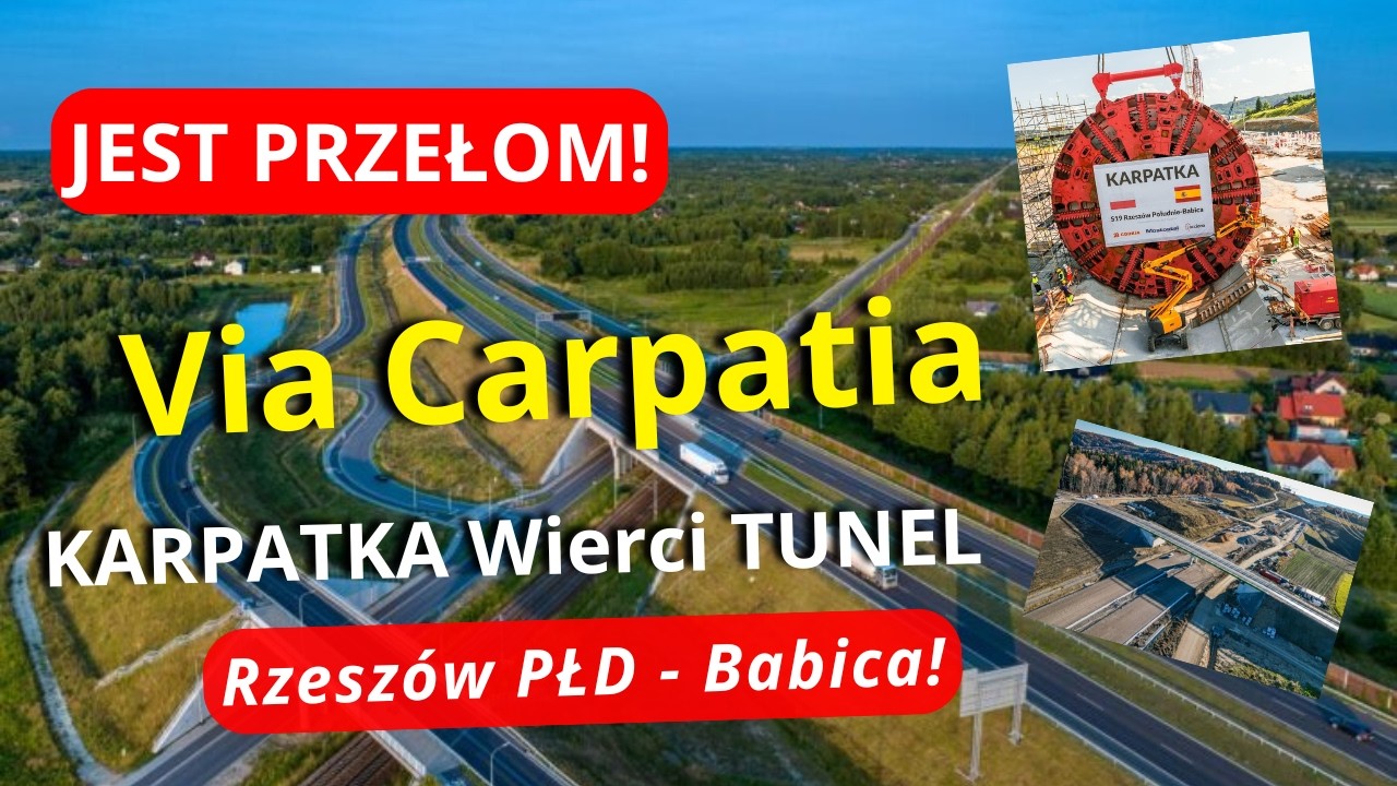 JEST PRZEŁOM! Trasa Via Carpatia  - Karpatka Rozpoczęła Drążenie Tunelu Rzesz&oacute;w PŁD - Babica!