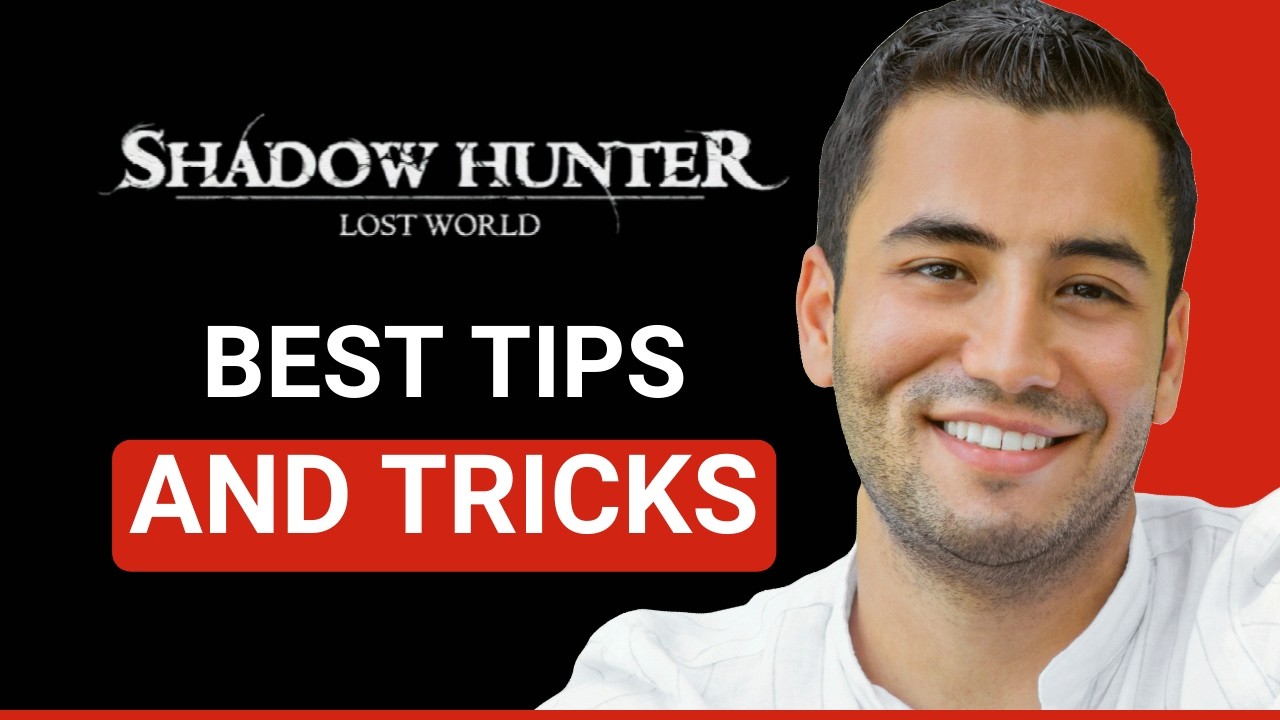 Shadow Hunter Lost World Tips and Tricks for Beginners