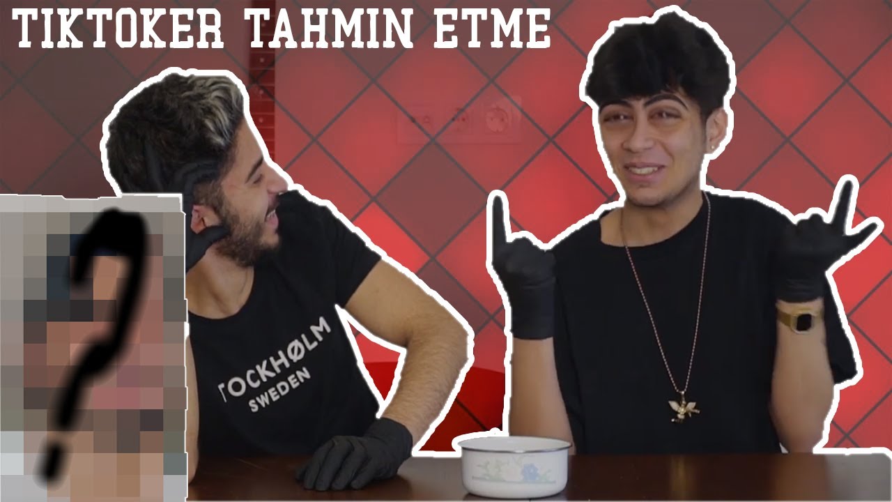 TİKTOKER TAHMİN ETME ? (KÜRŞATJUAN)