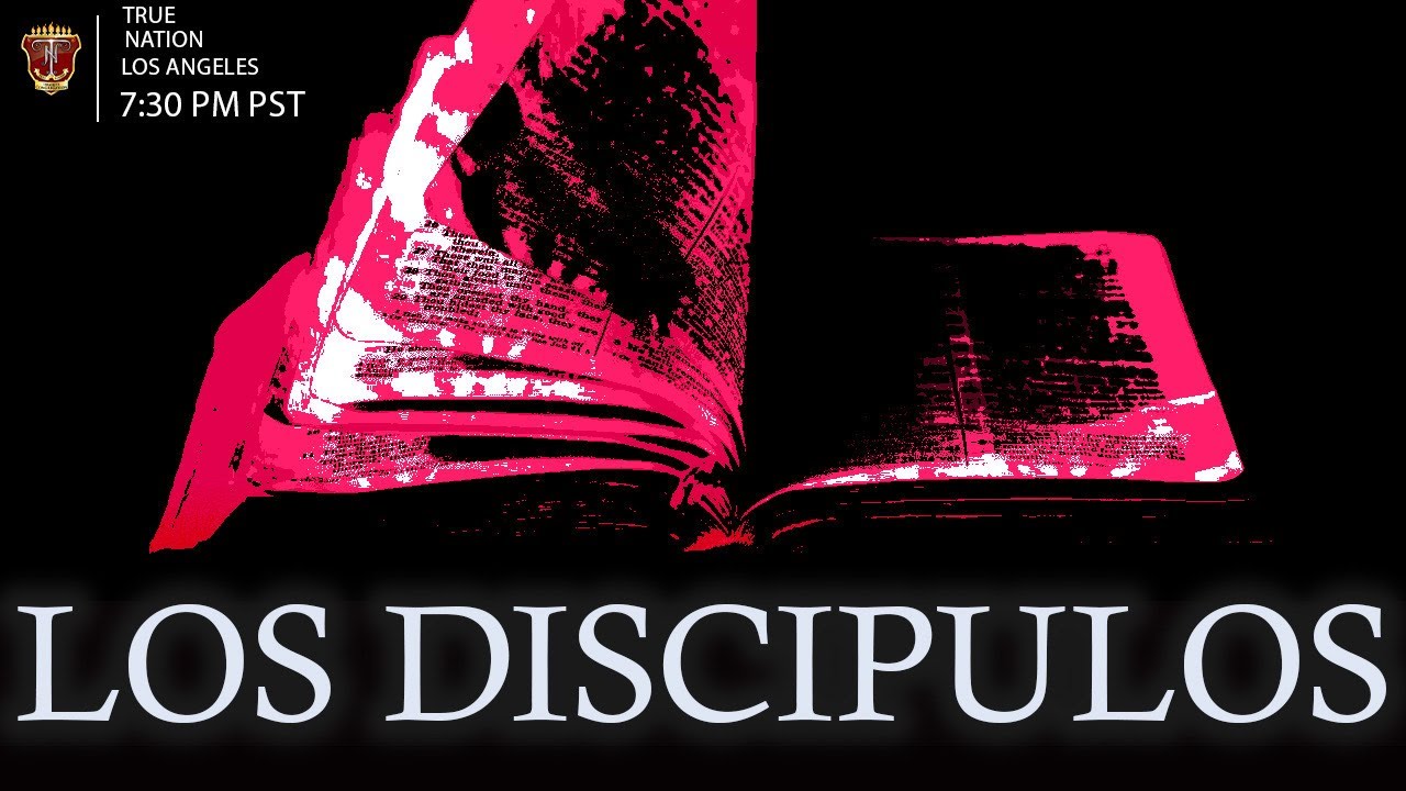 #TrueNationLosDiscipulos